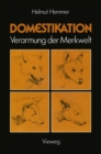 Image for Domestikation: Verarmung Der Merkwelt