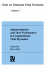 Image for Supercomputers and Their Performance in Computational Fluid Dynamics