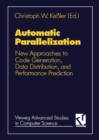 Image for Automatic Parallelization: New Approaches to Code Generation, Data Distribution, and Performance Prediction