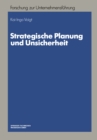 Image for Strategische Planung Und Unsicherheit