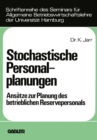 Image for Stochastische Personalplanungen: Ansatze Zur Planung Des Betrieblichen Reservepersonals