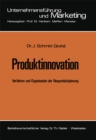 Image for Produktinnovation: Verfahren und Organisation der Neuproduktplanung