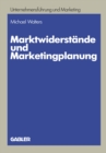 Image for Marktwiderstande und Marketingplanung: Strategische und taktische Losungsansatze am Beispiel des Textverarbeitungsmarktes : 19