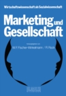 Image for Marketing und Gesellschaft