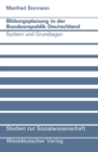 Image for Bildungsplanung in der Bundesrepublik Deutschland: System und Grundlagen