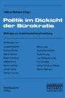 Image for Politik im Dickicht der Burokratie: Beitrage zur Implementationsforschung