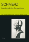 Image for Schmerz - Interdisziplinare Perspektiven: Beitrage Zur 9. Internationalen Fachkonferenz Ethnomedizin in Heidelberg Vom 6.5.-8.5.1988