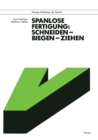 Image for Spanlose Fertigung: Schneiden - Biegen - Ziehen