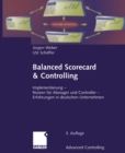 Image for Balanced Scorecard &amp; Controlling: Implementierung - Nutzen fur Manager und Controller - Erfahrungen in deutschen Unternehmen