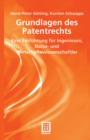 Image for Grundlagen des Patentrechts: Eine Einfuhrung fur Ingenieure, Natur- und Wirtschaftswissenschaftler