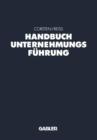 Image for Handbuch Unternehmungsfuhrung : Konzepte — Instrumente — Schnittstellen