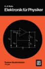 Image for Elektronik fur Physiker: Eine Einfuhrung in analoge Grundschaltungen.