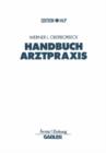 Image for Handbuch Arztpraxis : Niederlassung - Finanzierung - Absicherung