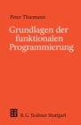 Image for Grundlagen der funktionalen Programmierung.