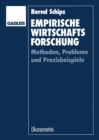 Image for Empirische Wirtschaftsforschung: Methoden, Probleme und Praxisbeispiele