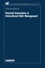Image for Financial Innovations in International Debt Management: An Institutional Analysis