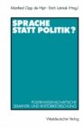Image for Sprache statt Politik?: Politikwissenschaftliche Semantik- und Rhetorikforschung