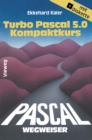 Image for Turbo Pascal 5.0-Wegweiser Kompaktkurs