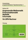 Image for Angewandte Mathematik Finanzmathematik Statistik Informatik fur UPN-Rechner