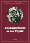 Image for Das Experiment in der Physik: Ausgewahlte Beispiele aus der Geschichte