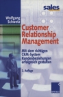 Image for Customer Relationship Management: Mit dem richtigen CRM-System Kundenbeziehungen erfolgreich gestalten