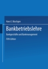 Image for Bankbetriebslehre: Bankgeschafte und Bankmanagement