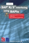Image for SAP(R) R/3(R) Interfacing using BAPIs: A practical guide to working within the SAP(R) Business Framework