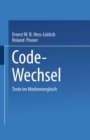 Image for Code-Wechsel: Texte im Medienvergleich