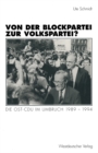 Image for Von der Blockpartei zur Volkspartei?: Die Ost-CDU im Umbruch 1989-1994