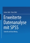 Image for Erweiterte Datenanalyse mit SPSS: Statistik und Data Mining