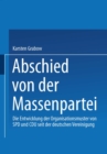 Image for Abschied Von Der Massenpartei: Die Entwicklung Der Organisationsmuster Von Spd Und Cdu Seit Der Deutschen Vereinigung