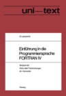 Image for Einfuhrung in die Programmiersprache FORTRAN IV: Anleitung zum Selbststudium Skriptum fur Horer aller Fachrichtungen ab 1. Semester