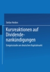 Image for Kursreaktionen Auf Dividendenankundigungen: Ereignisstudie Am Deutschen Kapitalmarkt