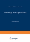 Image for Lebendige Sozialgeschichte: Gedenkschrift fur Peter Borowsky