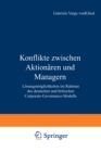 Image for Konflikte Zwischen Aktionaren Und Managern: Losungsmoglichkeiten Im Rahmen Des Deutschen Und Britischen Corporate-governance-modells