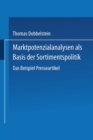 Image for Marktpotenzialanalysen Als Basis Der Sortimentspolitik: Das Beispiel Presseartikel