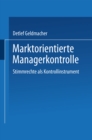 Image for Marktorientierte Managerkontrolle: Stimmrechte Als Kontrollinstrument