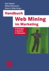 Image for Handbuch Web Mining im Marketing: Konzepte, Systeme, Fallstudien.