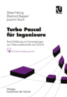 Image for Turbo Pascal Fur Ingenieure: Eine Einfuhrung Mit Anwendungen Aus Naturwissenschaft Und Technik