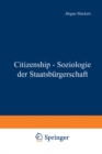 Image for Citizenship - Soziologie der Staatsburgerschaft
