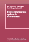 Image for Burokommunikationssysteme in Unternehmen: Anwendungshilfen und technische Entwicklungstrends fur Klein- und Mittelbetriebe