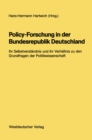 Image for Policy-Forschung in der Bundesrepublik Deutschland: Ihr Selbstverstandnis und ihr Verhaltnis zu den Grundfragen der Politikwissenschaft