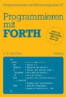 Image for Programmieren Mit Forth: Ubersetzt Und Bearbeitet Von Peter Monadjemi