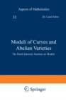 Image for Moduli of Curves and Abelian Varieties: The Dutch Intercity Seminar on Moduli