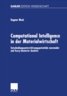 Image for Computational Intelligence in der Materialwirtschaft: Entscheidungsunterstutzungspotentiale neuronaler und fuzzy-basierter Ansatze
