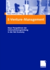 Image for E-Venture-Management: Neue Perspektiven der Unternehmensgrundung in der Net Economy