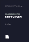 Image for Handbuch Stiftungen: Ziele - Projekte - Management - Rechtliche Gestaltung
