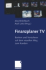Image for Finanzplaner Tv: Banken Und Versicherer Auf Dem Visuellen Weg Zum Kunden
