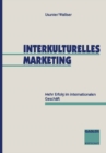 Image for Interkulturelles Marketing: Mehr Erfolg Im Internationalen Geschaft.