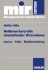 Image for Wettbewerbsvorteile internationaler Unternehmen: Analyse - Kritik - Modellentwicklung